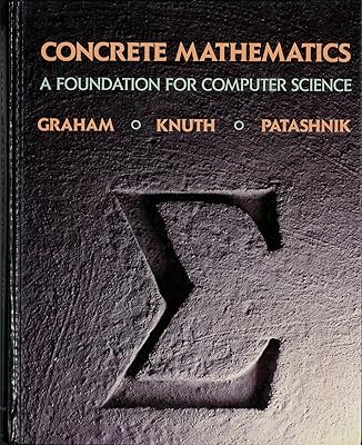 Concrete Mathematics: A Foundation for Computer Science (2nd Edition)
