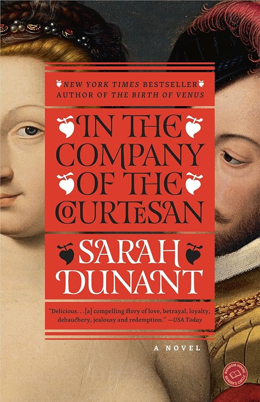 In the Company of the Courtesan: A Novel by Sarah Dunant