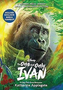 The One and Only Ivan Movie Tie-In Edition: My Story