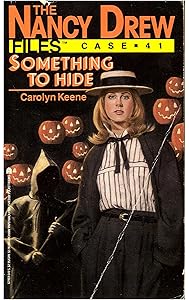 Something to Hide (Nancy Drew Files Book 41)