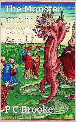 The Monster and the Cavalry Captain