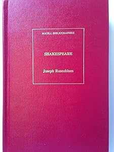 Shakespeare: An annotated bibliography (The Magill bibliographies) by Joseph Rosenblum