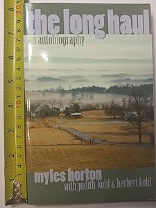 The Long Haul: An Autobiography by Myles Horton