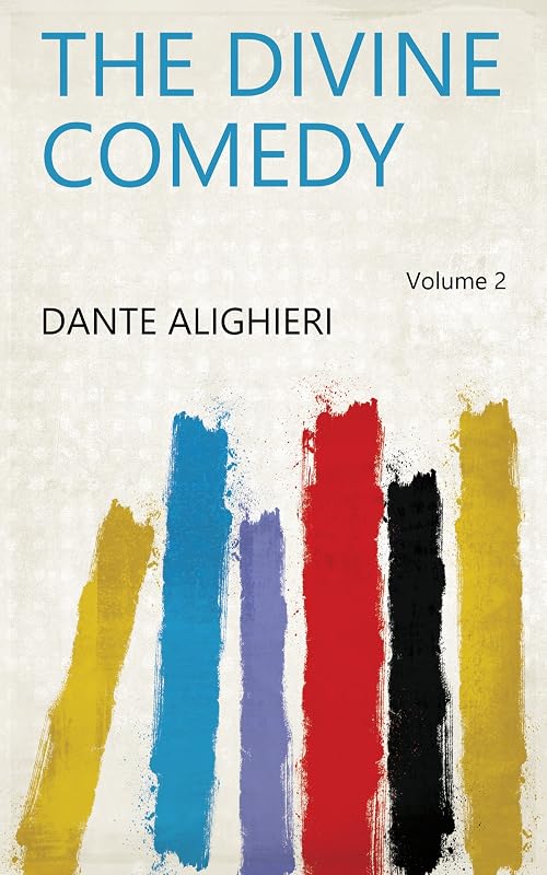 The Divine Comedy Volume 2 by Dante Alighieri