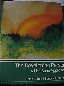 The developing person : a life-span approach