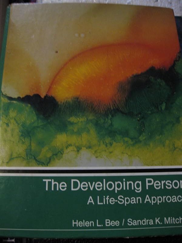 The developing person : a life-span approach by Helen Bee