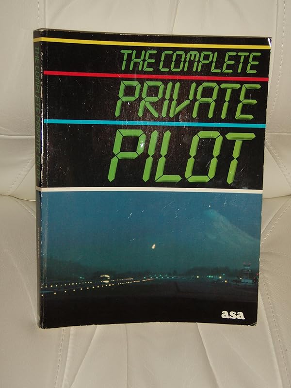The Complete Private Pilot (Complete Pilot Series) by Bob Gardner