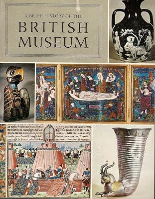 A brief history of the British Museum (A Pride of Britain book)