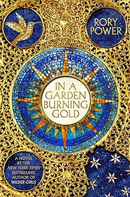 In a Garden Burning Gold: Book One of the Wind-up Garden series