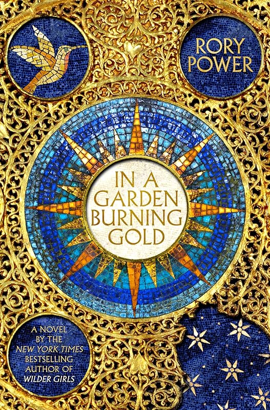 In a Garden Burning Gold: Book One of the Wind-up Garden series by Rory Power