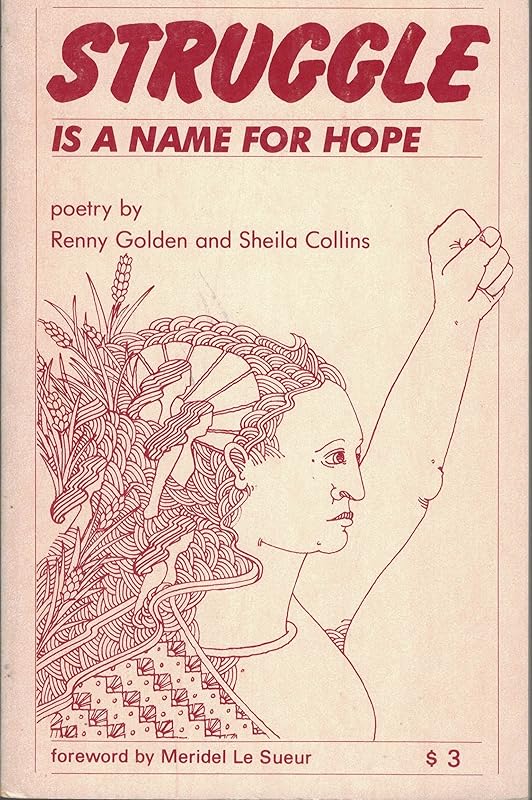 Struggle Is a Name for Hope: Poems by Renny Golden