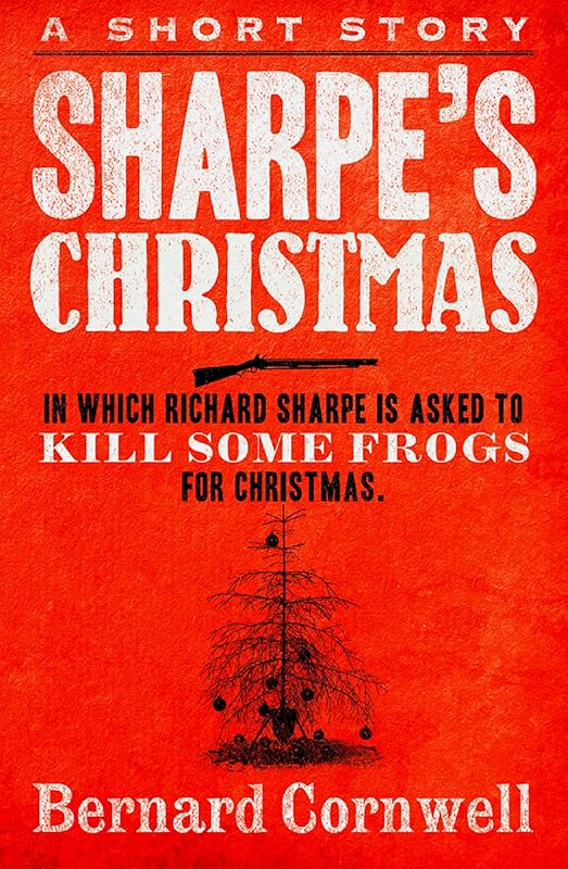 Sharpe’s Christmas by Bernard Cornwell