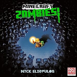 Minecraft: Zombies!: An Official Minecraft Novel