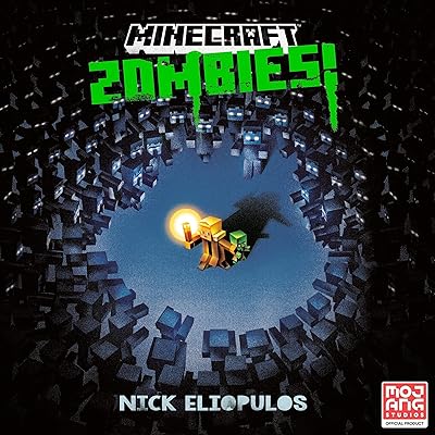 Minecraft: Zombies!: An Official Minecraft Novel