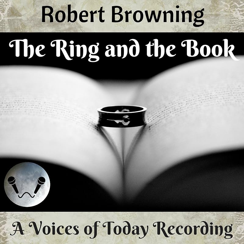 The Ring and the Book by Robert Browning
