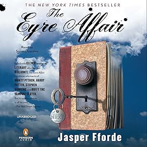 The Eyre Affair: A Thursday Next Novel