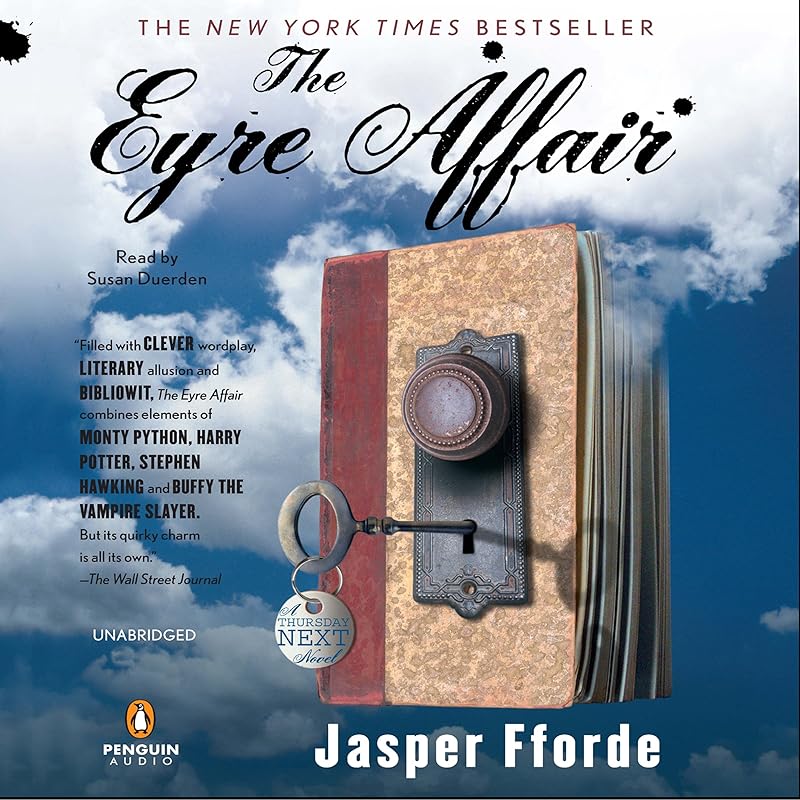 The Eyre Affair: A Thursday Next Novel by Jasper Fforde