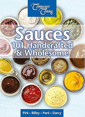 Sauces: Handcrafted & Wholesome (New Original Series)