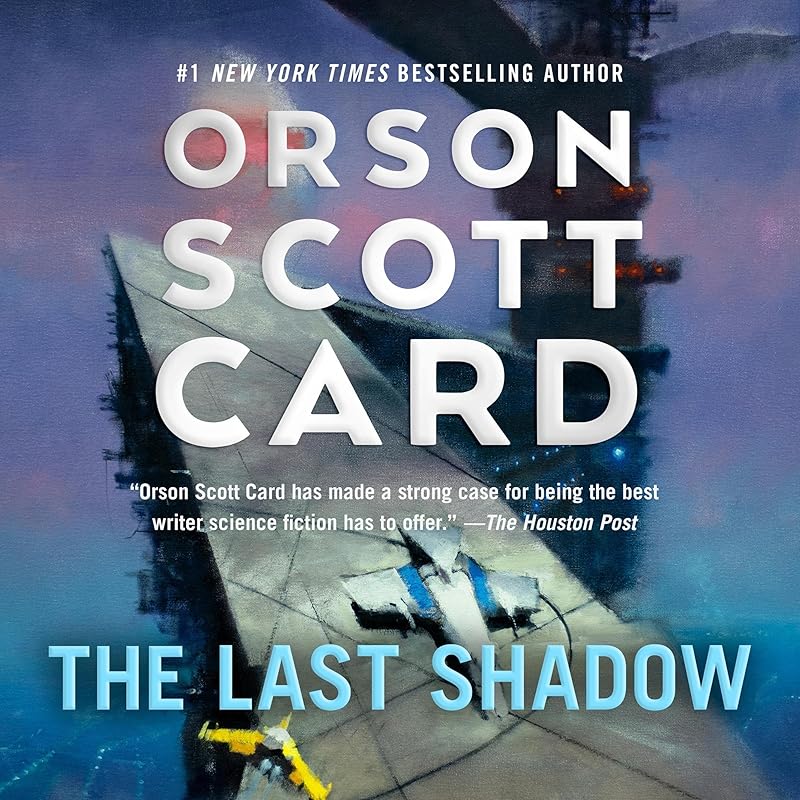 The Last Shadow: Other Tales from the Ender Universe by Orson Scott Card