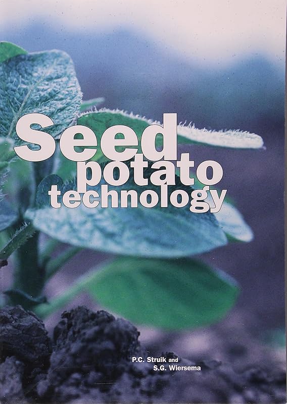 Seed Potato Technology by P. C. Struik