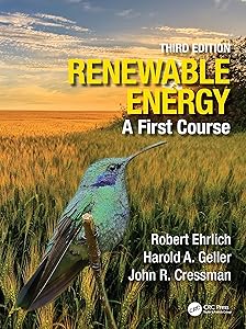 Renewable Energy: A First Course by Robert Ehrlich