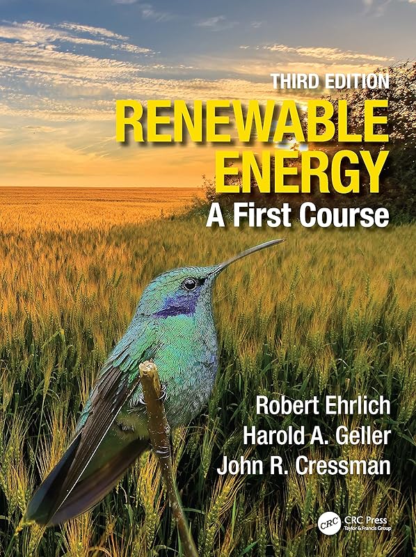 Renewable Energy: A First Course by Robert Ehrlich