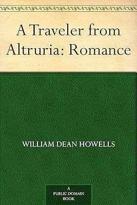 A Traveler from Altruria: Romance
