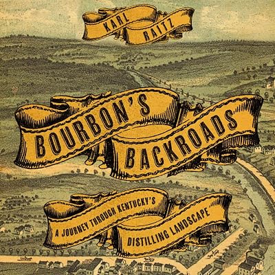 Bourbon's Backroads: A Journey Through Kentucky's Distilling Landscape (South Limestone)