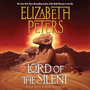 Lord of the Silent: An Amelia Peabody Novel of Suspense, Book 13 by Elizabeth Peters