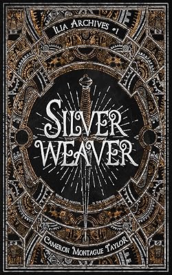 Silverweaver: an Ilia Archives Novella