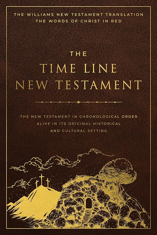 The Time Line New Testament: Follow the First Christians Through the New Testament - Perfect Gift for Biblical History Lovers and Students by Leonard R. Hoffman