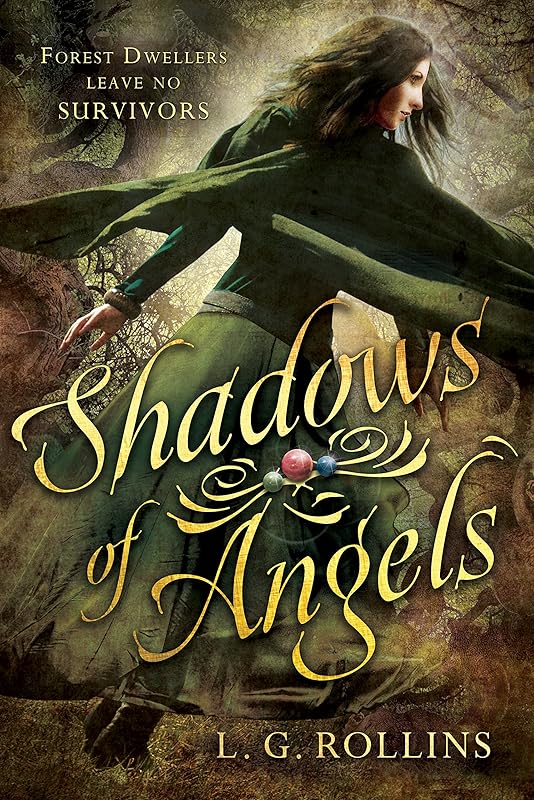 Shadows of Angels by L. G. Rollins