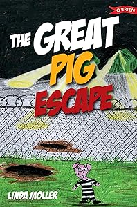 The Great Pig Escape by Linda Moller