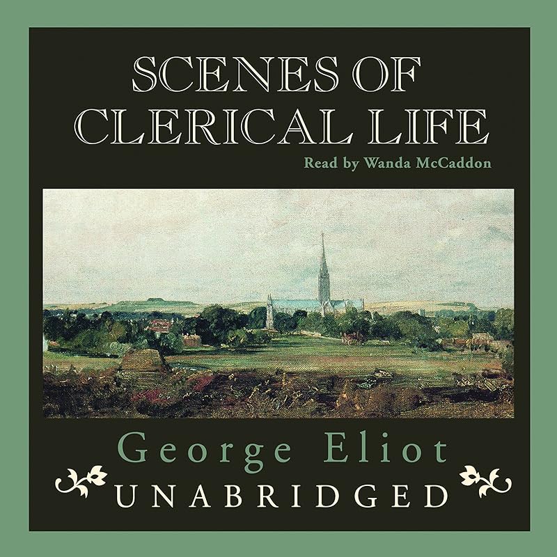 Scenes of Clerical Life by George Eliot