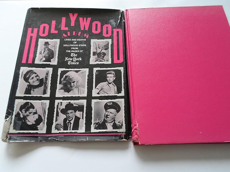 Hollywood Album: Lives of Hollywood Stars from the Pages of the New York Times by Arleen Keylin