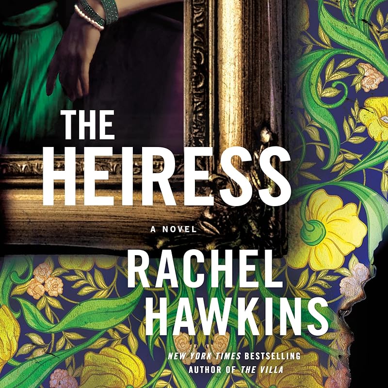 The Heiress: A Novel by Rachel Hawkins