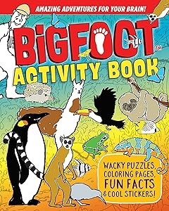BigFoot Activity Book: Wacky Puzzles, Coloring Pages, Fun Facts & Cool Stickers! (Happy Fox Books) Search-and-Find, Mazes, Trivia, Riddles, Crosswords, Drawings, Word Scrambles, & More for Kids 5-12 by D.L. Miller