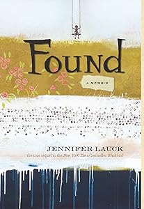 Found: A Memoir by Jennifer Lauck