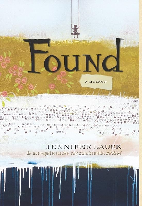 Found: A Memoir by Jennifer Lauck