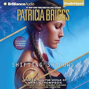 Shifting Shadows: Stories from the World of Mercy Thompson by Alexander Cendese