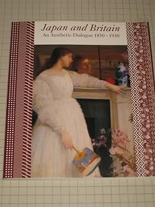 Japan and Britain: An Aesthetic Dialogue 1850-1930