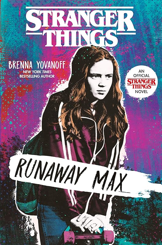 Stranger Things: Runaway Max by Brenna Yovanoff