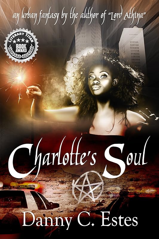 Charlotte's Soul by Danny C Estes
