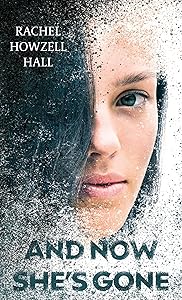 And Now She's Gone (Thorndike Press Large Print Black Voices) by Rachel Howzell Hall