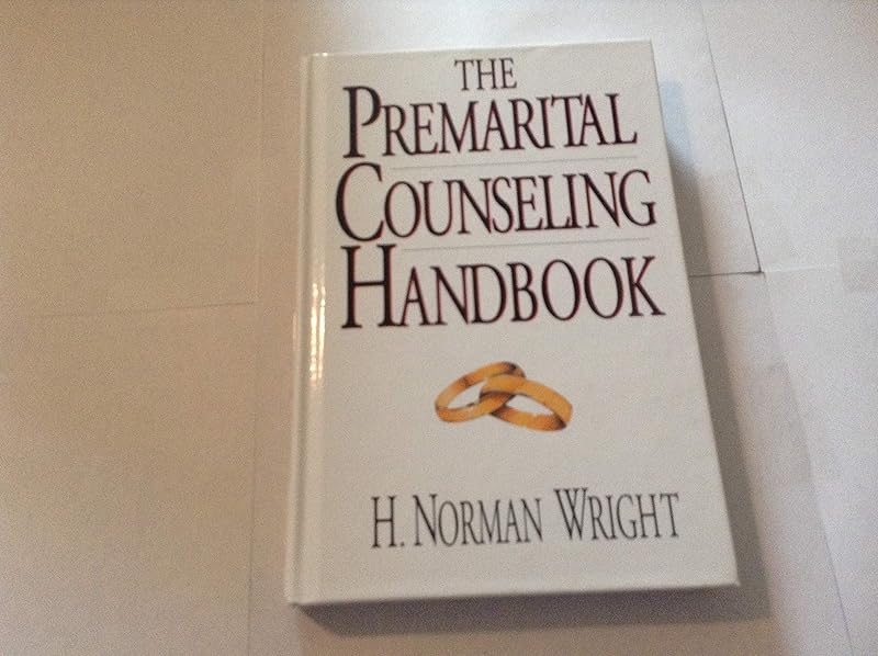 The Premarital Counseling Handbook by H. Norman Wright