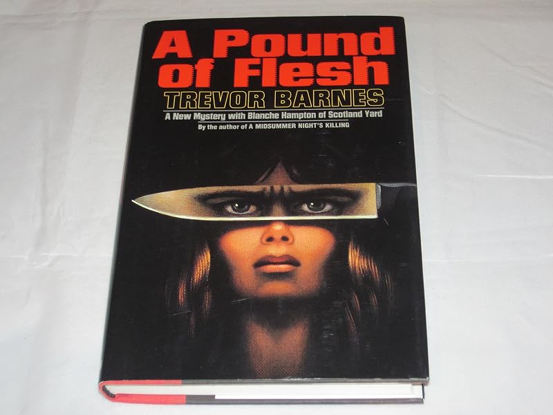 A Pound of Flesh by Trevor Barnes