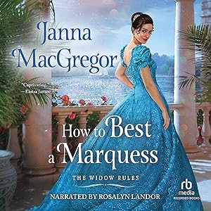How to Best a Marquess: Widow Rules, Book 3 by Janna MacGregor