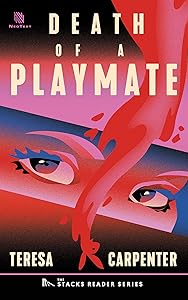Death of a Playmate: A True Story of a Playboy Centerfold Killed by her Jealous Husband (The Stacks Reader Series)