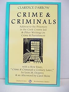 Crime & Criminals: Address to the Prisoners in the Cook County Jail & Other Writings on Crime & Punishment