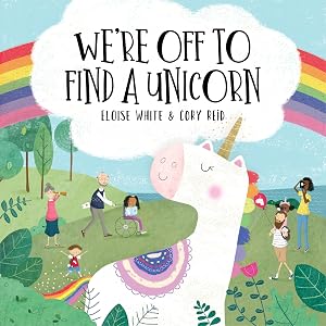 We're Off to Find a Unicorn (We're Off To Adventures) by Samuel Langley-Swain
